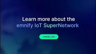 Introducing the emnify IoT SuperNetwork