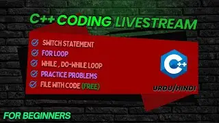 C++ 1.4 -  SWITCH, FOR, WHILE LOOP  ||   LEARN C++ PROGRAMMING LIVE   ||  URDU/HINDI
