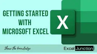 Getting Started with Microsoft Excel - EXCEL BASICS