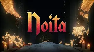 Noita # Взрывное возвращение