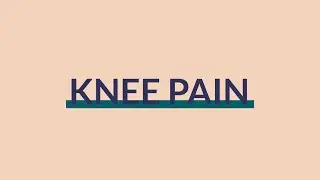 Knee Pain: Flexion-extension | Patient Physio