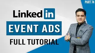 LinkedIn Event Ads Tutorial | How to create Event Ads on LinkedIn | 