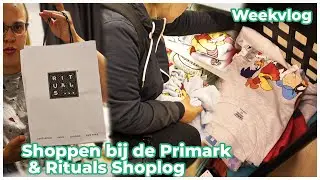 Rituals Shoplog & Shoppen bij de Primark Weekvlog 262