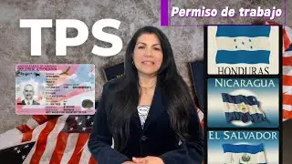🔴 TPS - PERMISO DE TRABAJO - HONDURAS-EL SALVADOR- NICARAGUA | LO QUE DEBES HACER PARA LA EXTENSIÓN