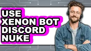 How to Use Xenon Bot Discord Nuke (easy Method)