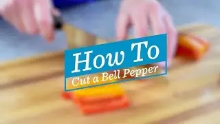 How to Cut a Bell Pepper