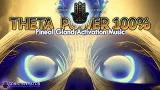 Theta Resonant POWER Waves 100% Pineal Gland Activation Music