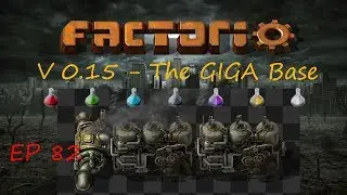 Blue Science Giga Build - GigaBase S01E082 - Factorio 0.15