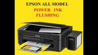 Epson L380,Epson L210,Epson L220,Epson L360,Epson L3110,Epson L3115 Power Ink Flushing
