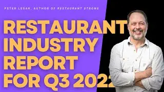 7 - Restaurant Industry Report - Q3 2022
