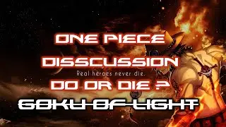 One Piece Discussion Do or Die Ch 803+