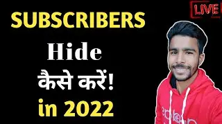 How to Hide Subscribers on YouTube || Subscribers Hide Kaise Kare in 2022