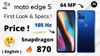 Moto Edge S (Nio) First Look & Leaks! | Snapdragon 870 | 105Hz | Moto Edge  S | Moto Nio | Phonly