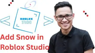 How to Add Snow in Roblox Studio 2025