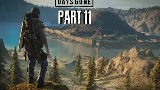 DAYS GONE Walkthrough Part 11 - PC LIVE Gameplay No Commentary