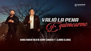 Banda Rancho Viejo De Benny Camacho Ft. Claudio Alcaraz - Valió La Pena Equivocarme (Video Oficial)