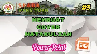 #3.  Membuat Cover Matakuliah SPADA Hang Tuah dengan Power Point