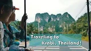 Thailand Vlog 11: Traveling to Krabi, Thailand