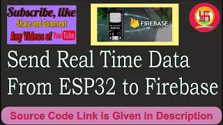 Send Real time Data from ESP32 to Firebase