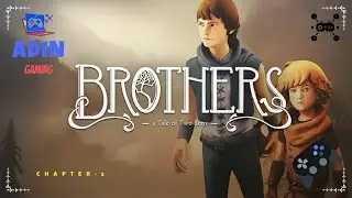 Brothers - A Tale of Two Sons Gameplay | | No Face | No Voice | Only gameplay | CHAPTER 2 |