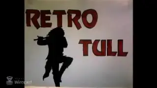Retro Tull (Jethro Tull tribute band) 2007