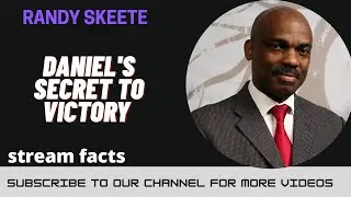 Randy Skeete Sermon 2021 (  Daniel's Secret to Victory )