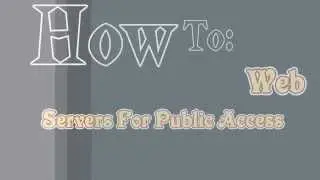 How To Configuring Virtual Web Server For Public Access