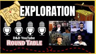 Exploration in D&D | DM Roundtable
