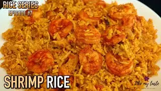 Shrimp Rice | One Pot Prawn Rice | How To Make Quick Shrimp Rice