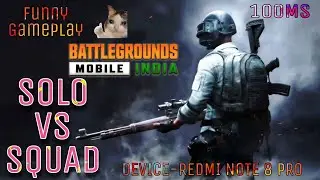 SOLO VS SQUAD Funny gameplay | REDMI NOTE 8 PRO | 100MS GAMEPLAY