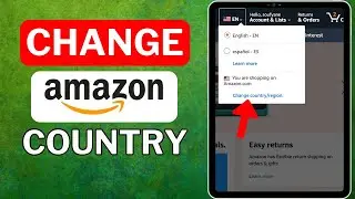 How to Change Country in Amazon (Full Guide)