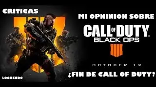 Opinion Del Call Of Duty Black Ops IIII, Criticas¿FIN DE CALL OF DUTY?/SFgamer18_YT(nuevo comienzo)