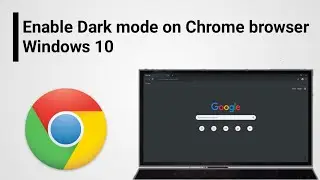 How to enable dark mode chrome in windows 10 PC and Laptop