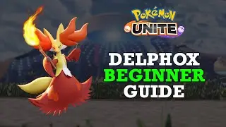 How to Play DELPHOX in Pokémon Unite!