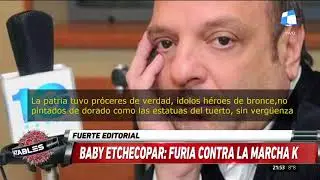 Baby Etchecopar, furioso contra la Marcha 