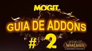 WOW GUIA DE ADDONS #2 Mogit (transfigurar)