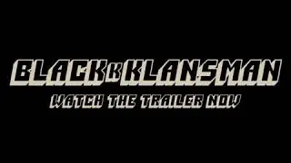 BLACKkKLANSMAN - Official Trailer [HD] #1 (2018) A SPIKE LEE JOINT
