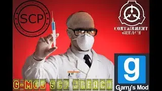 #12 G-MOD |Режим: SCP Breach|Делай вид, что ты ученый| NAVEX | Garry's Mod