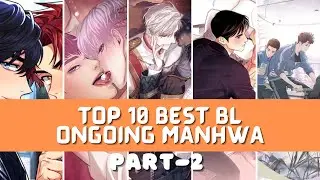 Top 10 best Ongoing Bl/yaoi manhwa Part-2