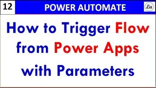 How to Trigger Flow From Power App | MS Power Automate