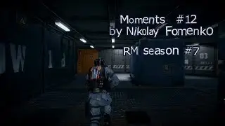 Warface. Moments #12 by Nikolay Fomenko. RM season #7.