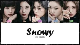 【認聲/韓繁中字】ITZY (있지) - Snowy (Color Coded Lyrics Han/Chinese)