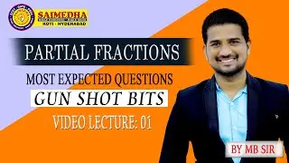 PARTIAL FRACTIONS GUN SHOT BITS - 01 || ECET 2021