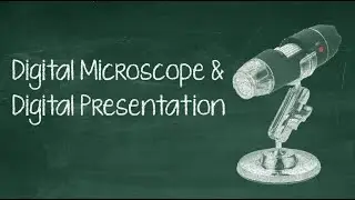 8  Microscope, Camera and Digital Eye Piece SPARKvue