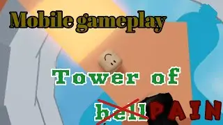 Playing Tower Of Hełł (Pain) in Mobile device with Daskill101