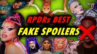 RPDRs Best Fake Spoilers
