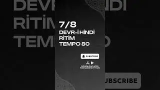 7/8 DEVR-İ HİNDİ RİTİM TEMPO 80 v1 - PERCUSSION RHYTHM PATTERN