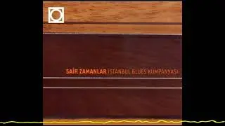 İstanbul Blues Kumpanyası - Kırık Hayatlar (Sair Zamanlar-1999)