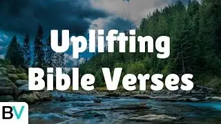 Uplifting Bible Verses - Bible Verses For Sleep