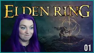 Arise, Ye Tarnished ⚔️ - Elden Ring First Playthrough - Episode 1